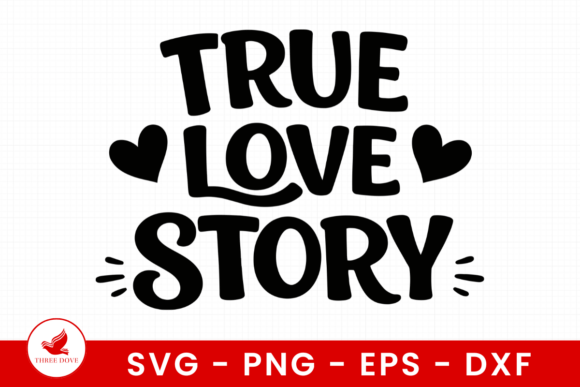 Crafting a True Love Story for Your Graphics & T-Shirt Designs