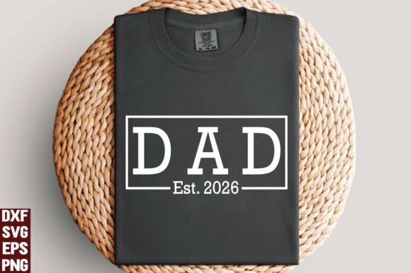 Dad Est 2026: A Versatile Graphic for T-Shirt Designs and Branding